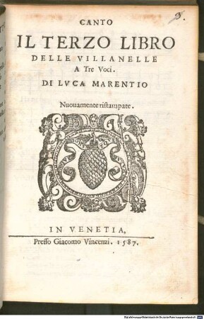 IL TERZO LIBRO DELLE VILLANELLE A Tre Voci. DI LVCA MARENTIO : Nuouamente ristampate