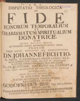 Disputatio Theologica De Fide Bonorum Temporalium Et Charismatum Spiritualium Donatrice