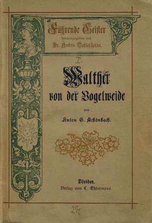 Walther von der Vogelweide : ein Dichterleben