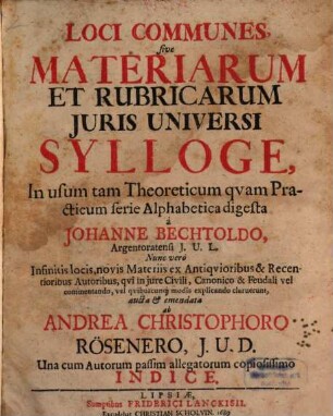 Loci communes : sive materiarum et Rubricarum Iuris Universi Sylloge