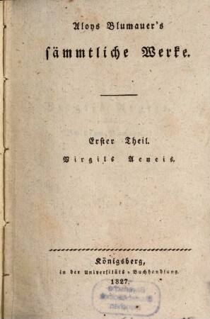 Aloys Blumauer's sämmtliche Werke, 1. Virgils Aeneis