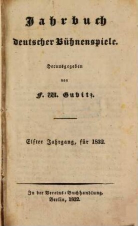 Jahrbuch deutscher Bühnenspiele. 11. 1832