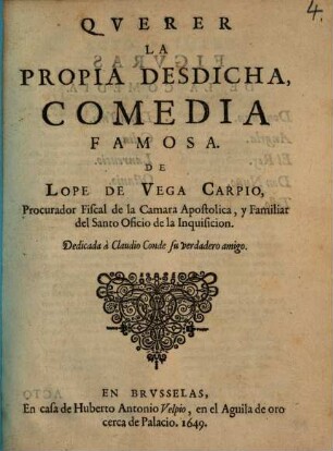 Querer la propria desdicha : Comedia