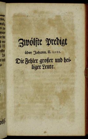 Zwölfte Predigt über Johann. II. 1 - 11. Die Fehler großer und heiliger Leute.