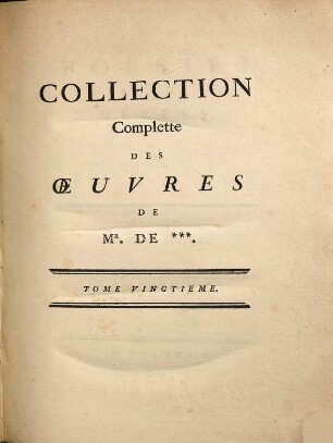 Collection Complette Des Oeuvres De Mr. De Voltaire. 20, Poësies Mêlées, etc. ; T. 3