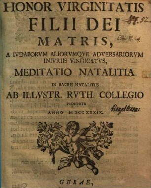 Honor virginitatis filii Dei Matris a Iudaeorum ... iniuriis vindicatus, meditatio natalitia