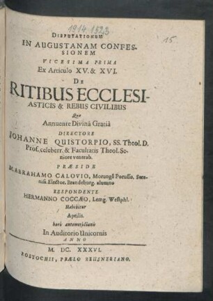 Disputationum In Augustanam Confessionem Vicesima Prima Ex Articulo XV. & XVI. De Ritibus Ecclesiasticis & Rebus Civilibus