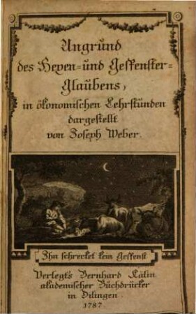 Ungrund des Hexen und Gespenster-Glaubens