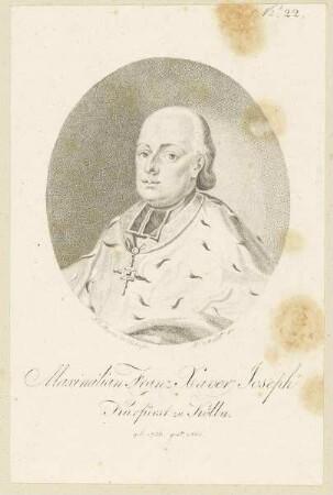 Bildnis des Maximilian Franz Xaver Joseph Kurfürst zu Kölln