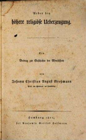Ueber die höhere religiöse Ueberzeugung