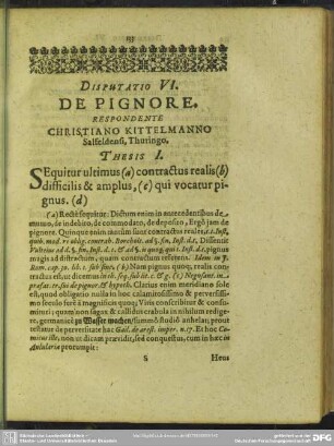 Disputatio VI. De Pignore. Respondente Christiano Kittelmanno Salfeldensi, Thuringo