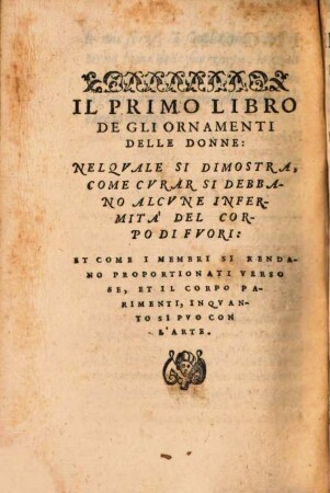 Gli ornamenti delle Donne : Tratti dalle Scritture d una Reina Greca