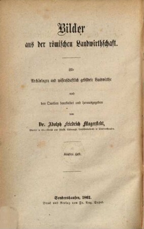 Der Feld-, Garten- und Wiesenbau der Römer : für Archäologen und wissenschaftlich gebildete Landwirthe