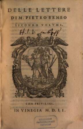 Delle Lettere Di M. Pietro Bembo ... Volume, 2