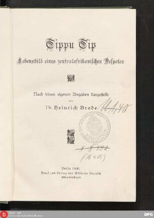 Tippu Tip : Lebensbild eines zentralafrikanischen Despoten ; nach seinen eigenen Angaben dargestellt