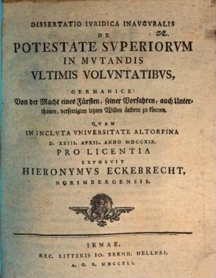 Diss. iur. inaug. de potestate superiorum in mutandis ultimis voluntatibus