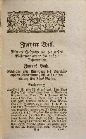Jul. August Remers Professors der Geschichte am Collegio Carolino in Braunschweig Handbuch der allgemeinen Geschichte, 2. Welcher die mittlere Geschichte von der großen Völkerwanderung bis auf die Reformation enthält