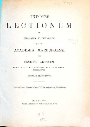 Indices lectionum et publicarum et privatarum quae in Academia Marpurgensi ... habendae proponuntur. 1878, 1878. SS.