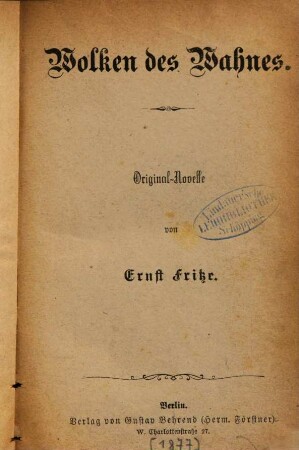 Wolken des Wahnes : Original-Novelle von Ernst Fritze