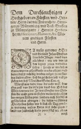 Dem Durchleuchtigen, Hochgebornen Fürsten, und Herren, Herrn Ludwig Friderichen, Hertzogen zu Würtemberg, und Teck, Graffen zu Mümpelgardt, Herrn zu Heydenheym, Hericourt, Blamont, &c. Meinem gnedigen Fürsten und Herrn