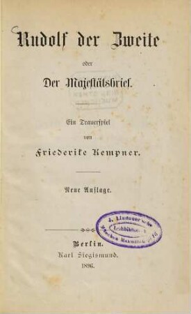 Rudolf der Zweite oder Der Majestätsbrief : Ein Trauerspiel von Friederike Kempner