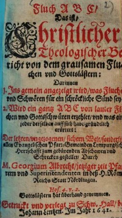 Fluch ABC : Das ist Christlicher Theologischer Bericht von dem grausamen Fluchen und Gotteslaestern ...