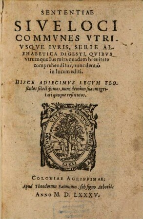 Sententiae sive loci communes utriusque iuris, serie alphabetica digesti