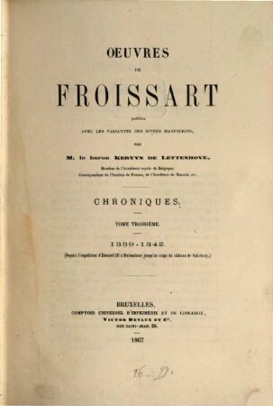 Oeuvres de Froissart, [1,]3. Chroniques : 1339 - 1342