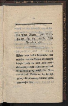 Ein Paar Worte, zum Ueberschlagen für die, welche keine Vorreden lesen