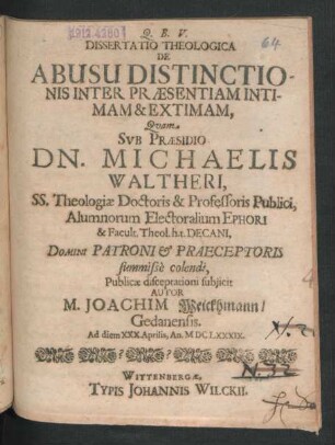 Dissertatio Theologica De Abusu Distinctionis Inter Praesentiam Intimam & Extimam