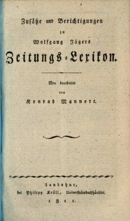 Zusätze und Berichtigungen zu Wolfgang Jägers Zeitungs-Lexikon