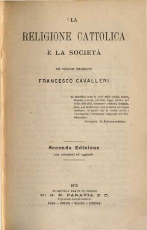 La Religione cattolica e la Sociétà : Pol teologo collegiato Francesco Cavalleri