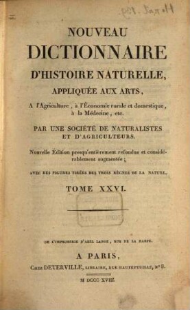 Nouveau dictionnaire d'histoire naturelle, appliquée aux arts, à l'agriculture, à l'économie rurale et domestique, à la médecine, etc., 26. Pho - Pla