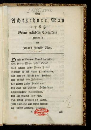Der Achtzehnte May 1785. : Seiner geliebten Ehegattinn gewidmet