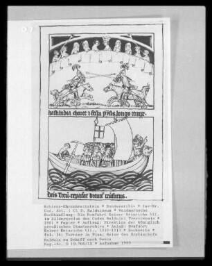 Die Romfahrt Kaiser Heinrichs VII. im Bildercyclus des Codex Balduini Trevirensis — Turnier in Pisa; Reise des Erzbischofs Balduin zu Schiff nach Genua, Folio 34