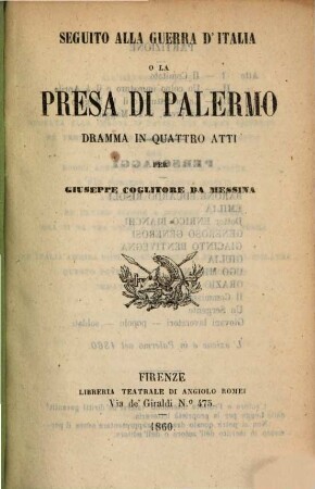 Seguito alla guerra d'Italia o La presa di Palermo : dramma in quattro atti
