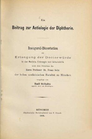 Ein Beitrag zur Aetiologie der Diphtherie : Inaugural-Dissertation