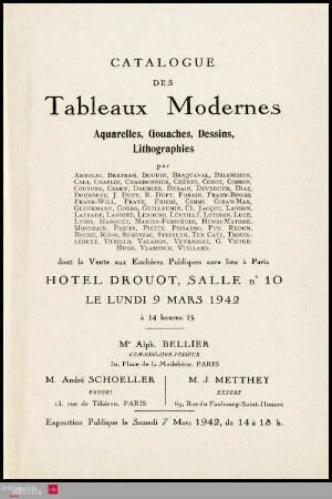 Catalogue des tableaux modernes : aquarelles, gouaches, dessins, lithographies : par Ameglio, Bertram, Boudin, Braquaval, Brianchon [und weitere] : dont la vente aux enchères publiques aura lieu à Paris, Hôtel Drouot, Salle No 10, le lundi 9 mars 1942