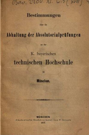 Bestimmungen über die Abhaltung der Absolutorialprüfungen
