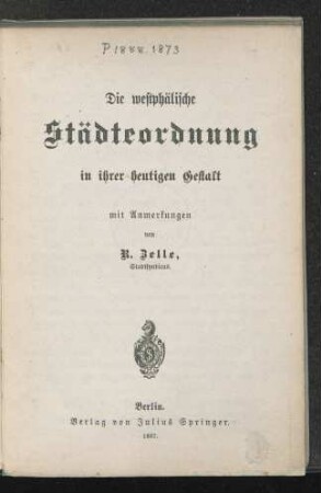 Die westphälische Städteordnung in ihrer heutigen Gestalt : mit Anmerkungen