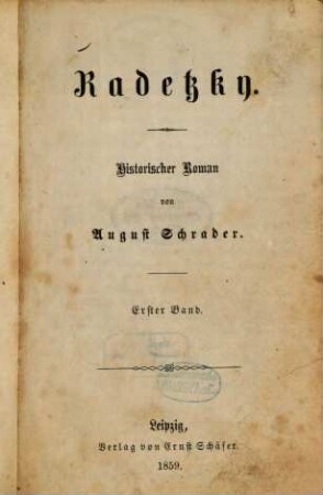 Radetgky : Historischer Roman von August Schrader, 1