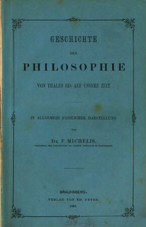Geschichte der Philosophie von Thales bis auf unsere Zeit