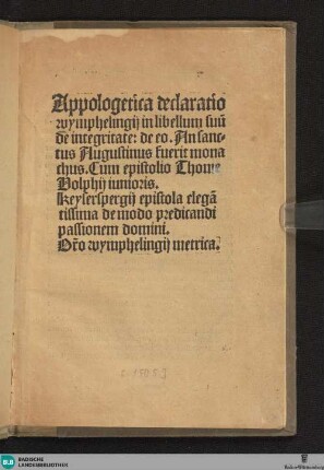 Appologetica declaratio Wymphelingij in libellum suum de integritate : de eo. An Sanctus Augustinus fuerit monachus