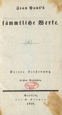 Bd. 11 = Lfg. 3, Bd. 1, Bändchen 1: Jean Paul's sämmtliche Werke