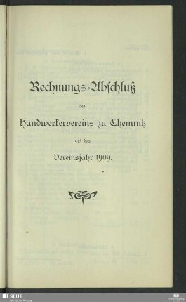 Rechnungs-Abschluß des Handwerkervereins zu Chemnitz auf das Vereinsjahr 1909
