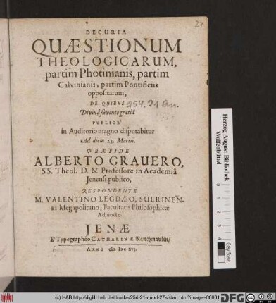Decuria Quaestionum Theologicarum : partim Photinianis, partim Calvinianis, partim Pontificiis oppositarum