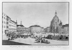 Dresden. "La grande place normée Neumarkt aver lieglise de Notre Dame á Dresde" (Neumarkt mit Frauenkirche) kolorierter Stich von einem unbekannten Künstler, um 1800. Verwalter: Staatliche Kunstsammlungen Dresden, Kupferstich-Kabinett