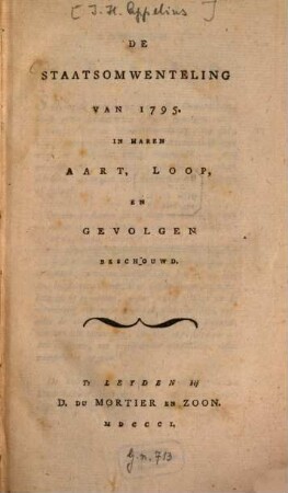 De Staatsomwenteling van 1795 : In haren aart. loop, en gevolgen beschouwd