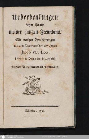 Ueberdenkungen beym Grabe meiner jungen Freundinn