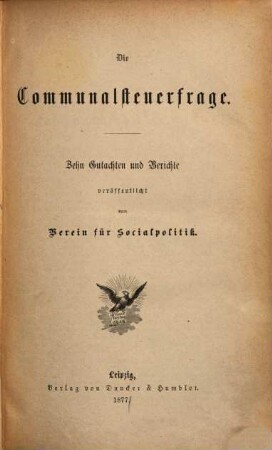 Die Communalsteuerfrage : 10 Gutachten und Berichte